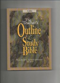 The Teacher's Outline & Study Bible (1 John)
