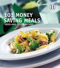 101 Money Saving Meals: Tried-And-Tested Recipes