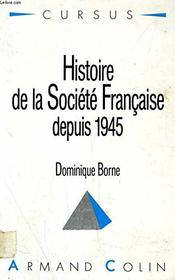 Histoire de la Societe Francaise depuis 1945