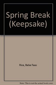 Spring Break (Keepsake, No 30)