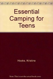 Essential Camping for Teens