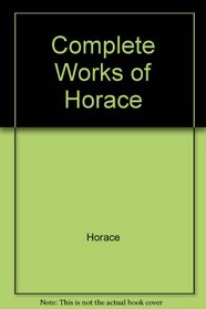 Complete Works of Horace