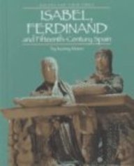 Isabel, Ferdinand and Fifteenth-Century Spain (Rulers and Their Times)