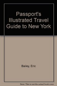 Passport's Illustrated Travel Guide to New York (Passports Illustrated Travel Guide)