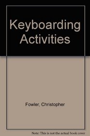 Keyboarding Activities (Stick Out Your Neck Series)
