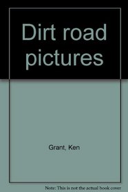 Dirt road pictures