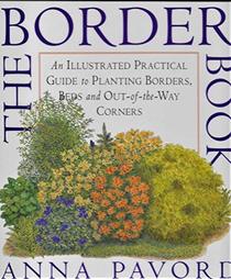 Border Book, The - An Illustrated Practical Guide to Planting Borders
