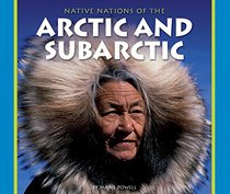 Native Nations of the Arctic and Subarctic (Native Nations of North America)