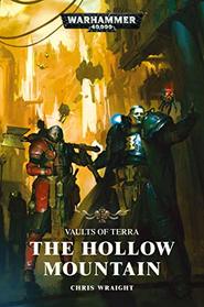 Vaults of Terra: The Hollow Mountain (Warhammer 40,000)