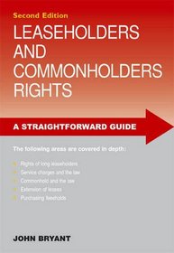 Leaseholders and Commonholders Rights (Straightforward Guides)