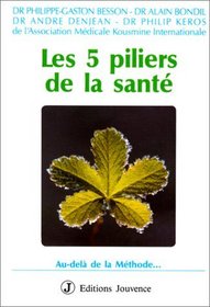 Les 5 piliers de la santé : Au-delà de la Méthode