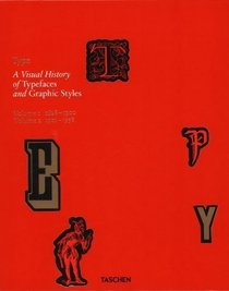 Type: A Visual History of Typefaces & Graphic Styles