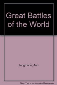 Great Battles of the World