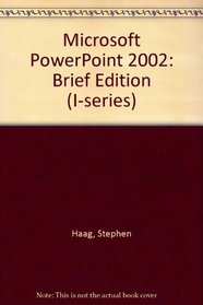 I-Series: MS PowerPoint 2002, Brief