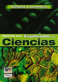 CELULAS Y HERENCIA (Prentice Hall Explorador de Ciencias, C)
