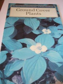Ground Cover Plants (Wisley Handbooks)