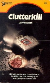 Clutterkill (Raven House Mysteries, No 40)