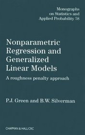 Nonparametric Regression and Generalized Linear Models: A Roughness Penalty Approach