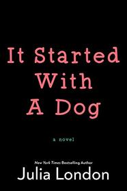 It Started With a Dog (Lucky Dog, Bk 2)