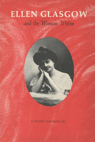 Ellen Glasgow and the Woman Within
