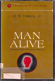 Man Alive (The Nature of man series, 1)