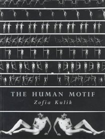 The Human Motif: Zofia Kulik