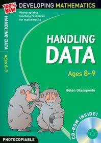 Handling Data: Ages 8-9 (100% New Developing Mathematics)