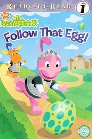 Follow That Egg! (Backyardigans Ready-to-Read)