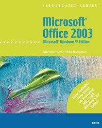 Microsoft Office 2003 Illustrated Brief, Microsoft Windows XP Edition (Illustrated (Thompson Learning))