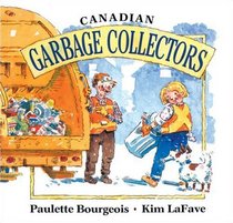 Canadian Garbage Collectors (In My Neighbourhood)