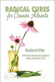 Radical Cures for Common Ailments