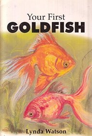 Your First Goldfish (Your First Pet)
