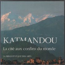 Katmandou (L'ame Des Peuples) (French Edition)