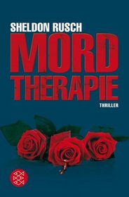 Mordtherapie: Thriller