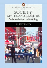 Society: Myths and Realities, An Introduction to Sociology