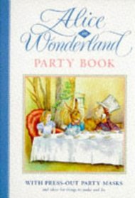 The Alice in Wonderland: Press-out Party Book (Alice in Wonderland)