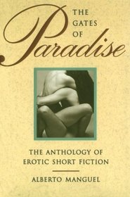 The Gates Of Paradise:  An Anthology of Erotic Short Fiction