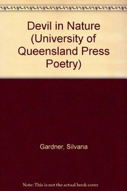 The Devil in Nature (University of Queensland Press Poetry)