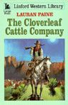 The Cloverleaf Cattle Company (Linford Western Library (Large Print))