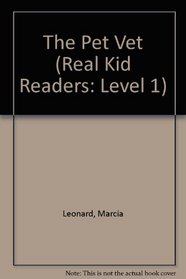 Pet Vet, The (Real Kids Readers. Level 1)