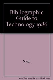 Bibliographic Guide to Technology: 1986