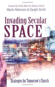 Invading Secular Space : Strategies for Tomorrow's Church