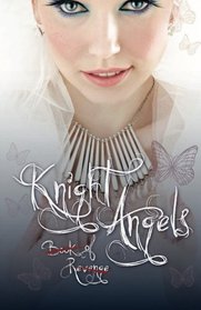 Knight Angels: Book of Revenge: (Book Two)