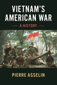 Vietnam's American War: A History (Cambridge Studies in US Foreign Relations)