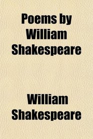 Poems by William Shakespeare