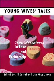 Young Wives' Tales: New Adventures in Love and Partnership