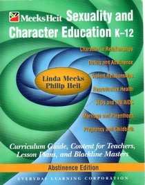 Sexuality and Character Education K-12 Abstinence Edition