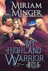 My Highland Warrior (Warriors of the Highlands, Bk 1)