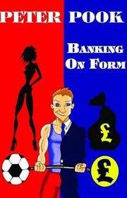 Banking on Form