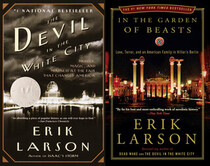 Erik Larson Collection 2 Books Set: In the Garden of Beasts / The Devil in the White City